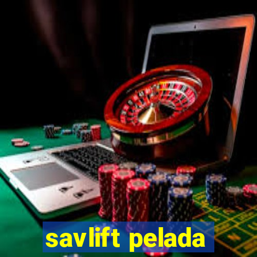 savlift pelada